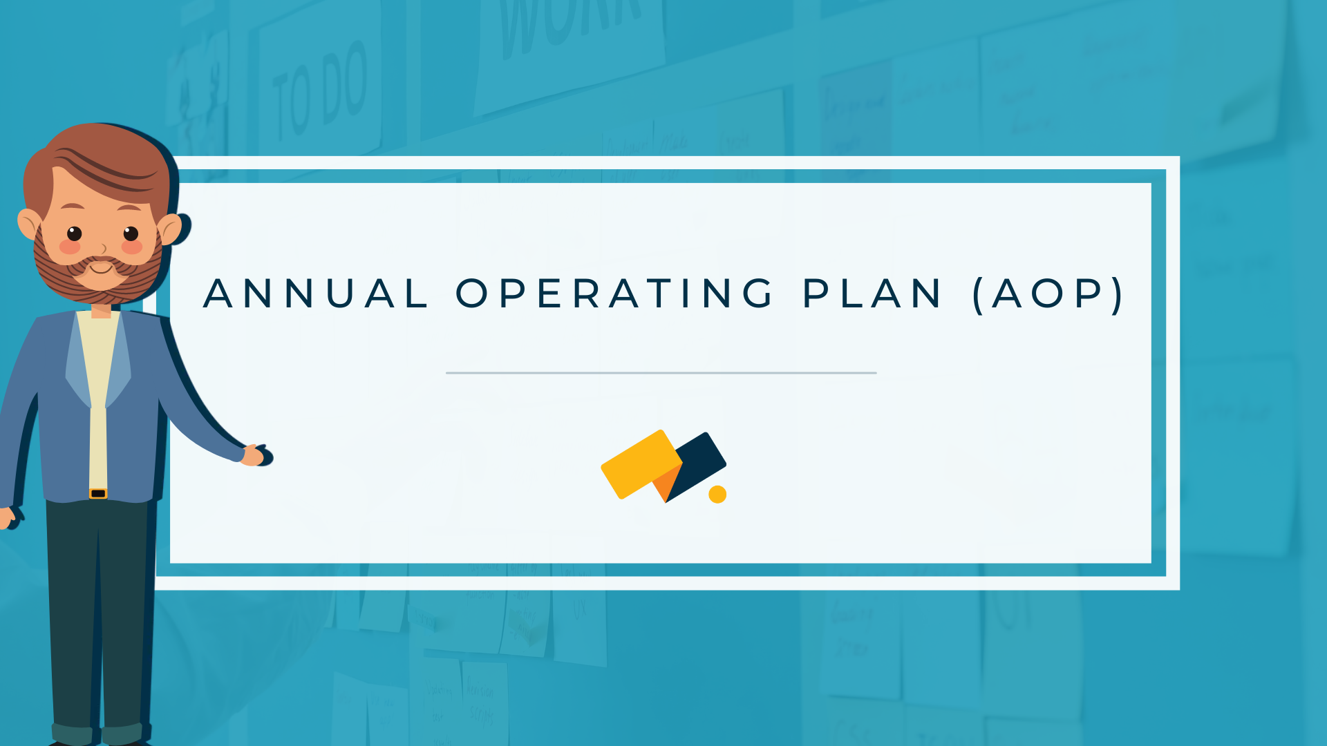 Annual Operating Plan (AOP): Why Is It Important in Business Planning
